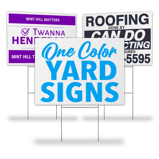 24" x 32" Yard Signs - 1 Color Print