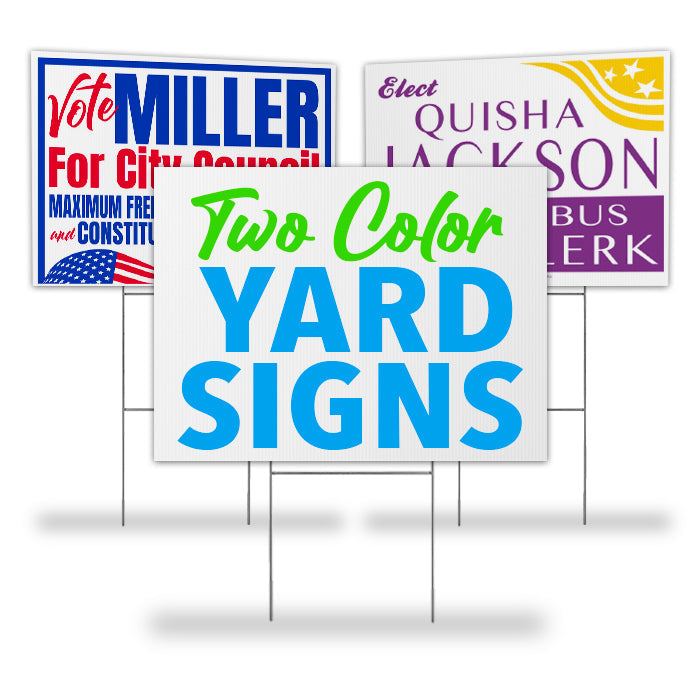9 x 24 Yard Signs - 2 Color Print
